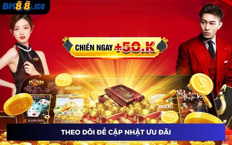 Thường xuyên cập nhật thông tin điều khoản BK8 để không bỏ qua nhiều ưu đãi hấp dẫn Thường xuyên cập nhật thông tin điều khoản BK8 để không bỏ qua nhiều ưu đãi hấp dẫn