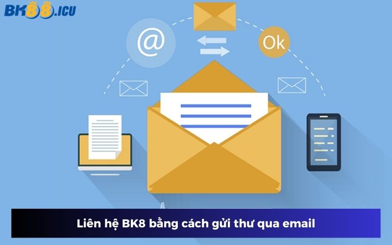 Liên hệ BK8 bằng email nếu gặp phải tranh chấp hoặc khiếu nại Liên hệ BK8 bằng email nếu gặp phải tranh chấp hoặc khiếu nại